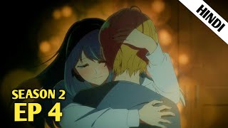 Oshi No KoMy star Season 2 Episode 4 Explained in Hindi [upl. by Drofub]