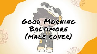 Good Morning Baltimore  Hairspray The Musical Male Cover [upl. by Sheba]