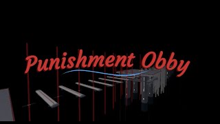 Punishment Obby  Verification [upl. by Lleinad71]