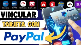 Vincular tarjeta a PayPal  vincular tarjeta Bancomer a PayPal  vincular tarjeta Banorte PayPal [upl. by Vaish]