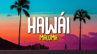 Maluma  Hawái LetraLyrics [upl. by Lebazej35]