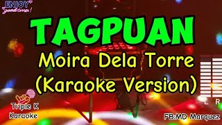 TAGPUAN  Moira Dela Torre Karaoke Version TripleKKaraoke [upl. by Attecnoc]