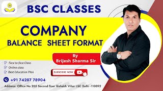 Class xii Company Balance Sheet Format  Brijesh Sharma [upl. by Ydassac]