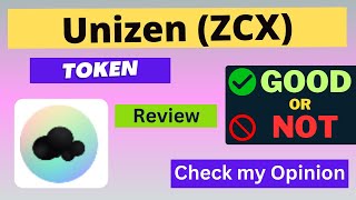 Is Unizen ZCX token Good Or Not  Review About ZCX Token [upl. by Lrem848]