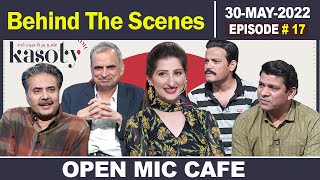 Open Mic Cafe with Aftab Iqbal  BTS  30 May 2022  Episode 17  GWAI [upl. by Melar]