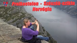 Preikestolen Szószékszikla Norvégia [upl. by Llenej]