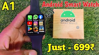 A1 smart watch sim card kise lagaye  Android 4G SmartWatch Under 1000  A1 smart watch me whatsapp [upl. by Bibby]