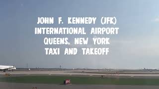 John F Kennedy JFK International Airport Queens New York Taxi and Takeoff [upl. by Epul]