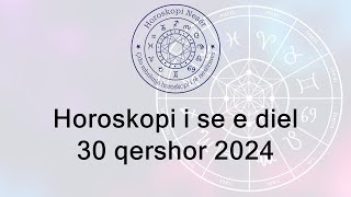 Horoskopi i se e diel 30 Qershor 2024 [upl. by Ponton168]