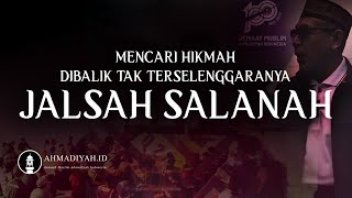 Mencari Hikmah Dibalik Tak Terselenggaranya Jalsah Salanah 2024 [upl. by Ibbie]