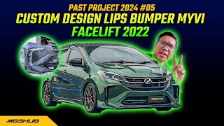 CUSTOM DESIGN BARU LIPS BUMPER MYVI FACELIFT 2022  PAST PROJECT 2024 04 [upl. by Carolynne]