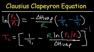 Clausius Clapeyron Equation Examples and Practice Problems [upl. by Litnahs213]