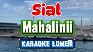 Sial by Mahalini Karaoke Lower [upl. by Jeaz980]