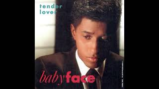 Babyface  Tender Lover Acapella [upl. by Manwell]