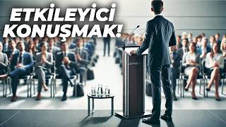 ETKİLİ KONUŞMAYA NASIL BAŞLARSIN ETKİLİ KONUŞMA VE İKNA TEKNİKLERİ [upl. by Eniaral]