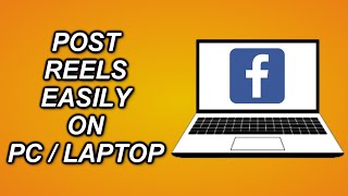 How To POST FACEBOOK REELS The EASIEST WAY Using PC Or Laptop 2023 Updated [upl. by Inatsed]