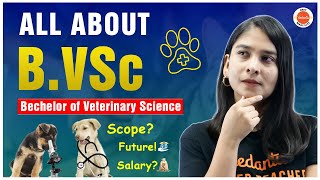 All About BVSc  Bachelor of Veterinary Science  Scope Salary and Future  Veterinary Course [upl. by Gnoc]