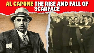 AL CAPONE  The Rise and Fall of Scarface  A Gangsters American Dream [upl. by Oakes89]