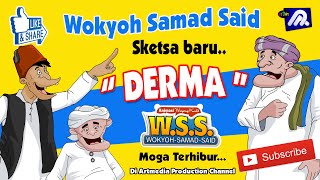 Wokyoh Samad Said quotDERMAquot [upl. by Barnaba]