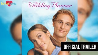 Full Trailer  The Wedding Planner  Love Love [upl. by Ayet637]