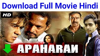 How To Download  Full Movie Hindi Apaharan  original  full HD QRPN [upl. by Aiksa]