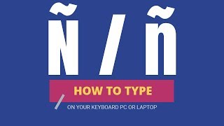 How To Type The Letter Ñ On Keyboard  Tech Pro Advice [upl. by Enelrad591]