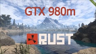 Rust  GTX 980m [upl. by Llerot]