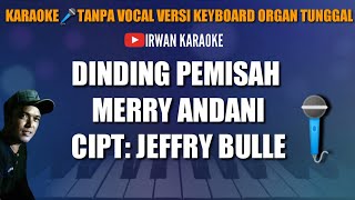 Dinding pemisahmerry andanikaraoke version [upl. by Barkley415]