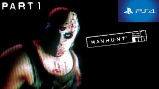 Manhunt PS4 Walkthrough Part 1 HD 1080p No Commentary [upl. by Tini224]