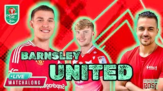 UNITED VS BARNSLEY  CARABAO CUP  LIVE WATCHALONG [upl. by Yunfei]