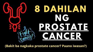 Ano ang dahilan ng prostate cancer 8 Sanhi ng Prostate Cancer  Paano iwasan ang prostate cancer [upl. by Inoliel282]