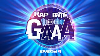 RAP BATTLE OF GAAA  SAISON 4 [upl. by Addia]