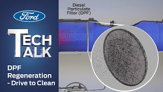 DPF Regeneration – Drive to Clean  Ford Tech Talk [upl. by Neelrahs687]