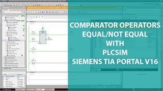 COMPARATOR OPERATORS EQUALNOT EQUAL WITH PLCSIM  SIEMENS TIA PORTAL [upl. by Nawor]