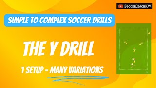 Simple to Complex 2 Y Drill for Youth Soccer [upl. by Ahsinej]