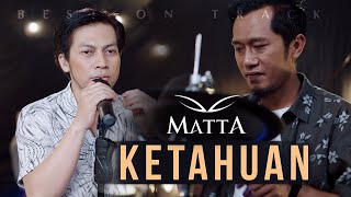 Ketahuan  Matta Live Best On Track [upl. by Cam]