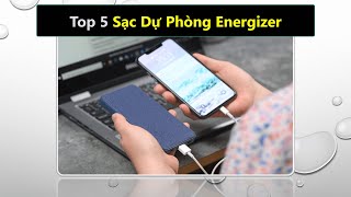 Top 5 Sạc dự phòng Energizer tốt nhất nên mua hiện nay [upl. by Aleece357]