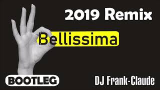 Bellissima 2019 Remix BOOTLEG a tribute to DJ Quicksilver [upl. by Anni639]