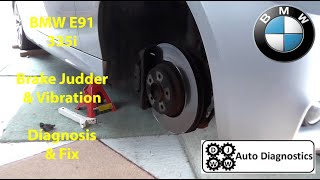 BMW E91 335i 2007 Brake Judder  Vibration Diagnosis amp Fix [upl. by Sandler619]