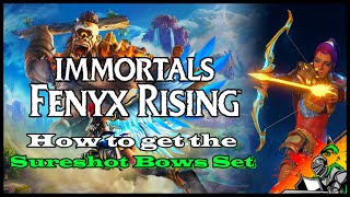 How to get the quotSureshotquot Bows Set I Immortals  Fenyx Rising [upl. by Soisinoid]