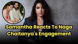 Samantha Ruth Prabhu Samantha Ruth Prabhu shares cryptic post after Naga Chaitanyas engagement [upl. by Berg829]