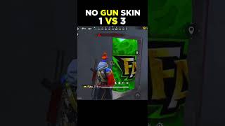 1 VS 3 WITHOUT GUN SKIN shorts [upl. by Lenehc]