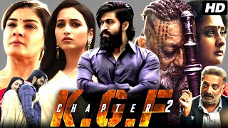 KGF Chapter 2 Full Movie In Hindi Dubbed  Yash Srinidhi Shetty Sanjay Dutt  Facts amp Review [upl. by Deroo]