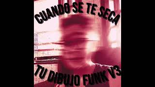 Cuando se te seca tu dibujo FUNK Vol 3 SPED UP ft MH28r2l [upl. by Naara]