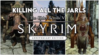 I Killed All The Jarls in Skyrim [upl. by Saisoj]