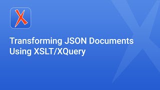 Transforming JSON Documents Using XSLTXQuery [upl. by Netnerb]