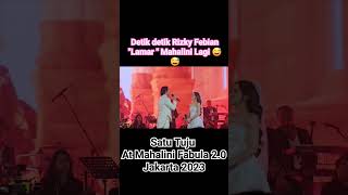 Satu Tuju  Mahalini ft Rizky Febian at Mahalini Fabula 20 Live Jakarta 14 Okt 2023 shorts [upl. by Eyot964]