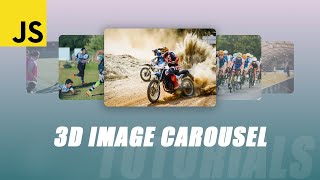 3D Image Carousel Slider with Javascript  Tutorial [upl. by Htiekel]