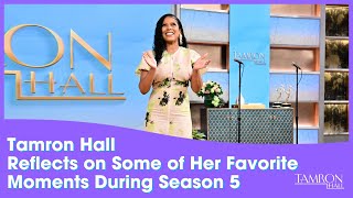 Tamron Hall Reflects on Some of Her Favorite Moments During Season 5 [upl. by Annaik348]