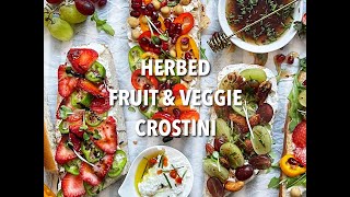 Herbed Fruit and Veggie Crostini [upl. by Inaffit250]